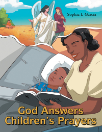 表紙画像: God Answers Children's Prayers 9781664277137