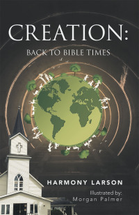 Cover image: Creation: Back to Bible Times 9781664277205