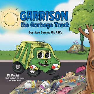Imagen de portada: Garrison the Garbage Truck 9781664277502