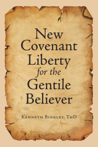 Imagen de portada: New Covenant Liberty for the Gentile Believer 9781664277588
