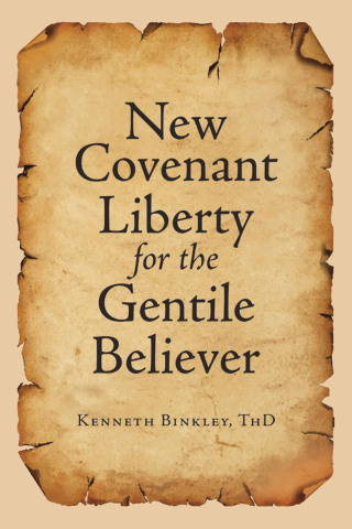 表紙画像: New Covenant Liberty for the Gentile Believer 9781664277588