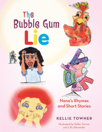 Imagen de portada: The Bubble Gum Lie 9781664278103