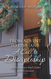 Omslagafbeelding: From Advent to Epiphany: a Call to Discipleship 9781664278400