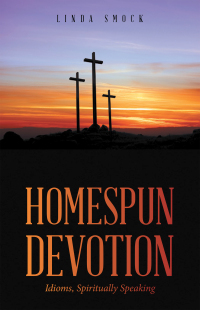 Cover image: Homespun Devotion 9781664278813