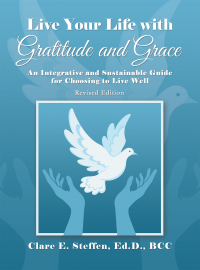Cover image: Live Your Life with Gratitude and Grace 9781664279414