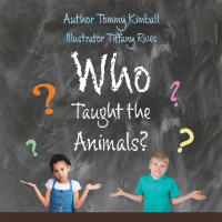 Imagen de portada: Who Taught the Animals? 9781664279421