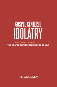 Imagen de portada: Gospel-Centered Idolatry 9781664279506