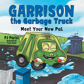 Cover image: Garrison the Garbage Truck 9781664279858