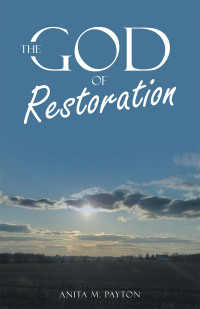 Cover image: The God of Restoration 9781664280076