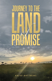 Cover image: Journey to the Land of Promise 9781664280601