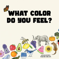 Cover image: What Color Do You Feel? 9781664280724