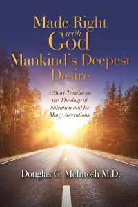 Cover image: Made Right with God – Mankind’s Deepest Desire 9781664281684