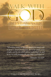 Cover image: Walk with God and Lay Aside Every Weight 9781664281714