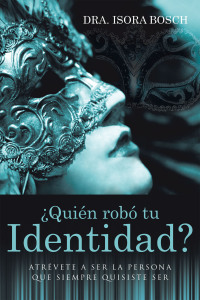 Imagen de portada: ¿Quién Robó Tu Identidad? 9781664281899