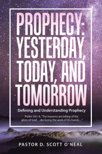 Imagen de portada: Prophecy:  Yesterday, Today, and Tomorrow 9781664282155