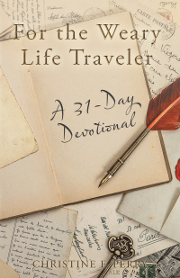 Cover image: For the Weary Life Traveler 9781664282353