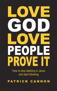 Cover image: Love God Love People Prove It 9781664284159