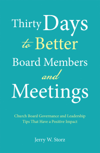 Imagen de portada: Thirty Days to Better Board Members and Meetings 9781664284197