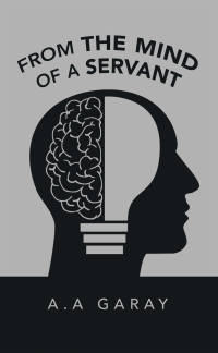 Cover image: From the Mind of a Servant 9781664285613