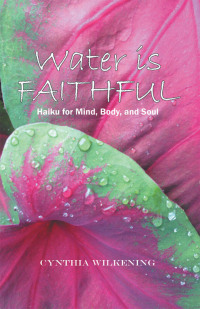 Cover image: Water Is Faithful 9781664285699