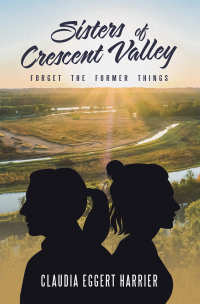 Cover image: Sisters of Crescent Valley 9781664286634