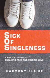 Cover image: Sick of Singleness 9781664287051