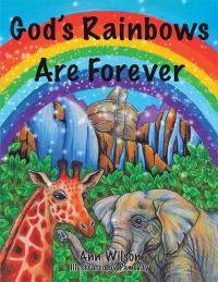 Omslagafbeelding: God’s Rainbows Are Forever 9781664287143