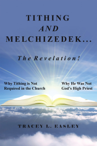 Cover image: Tithing and Melchizedek—The Revelation! 9781664287204