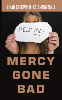 Cover image: Mercy Gone Bad 9781664288348