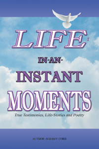 Imagen de portada: Life: In-An-Instant Moments 9781664289260