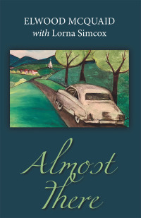 Imagen de portada: Almost There 9781664290136