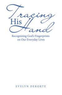 Imagen de portada: Tracing His Hand 9781664290655