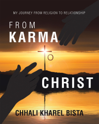 Cover image: From Karma to Christ 9781664290808