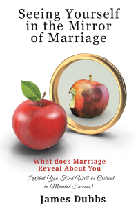 Cover image: Seeing Yourself in the Mirror of Marriage 9781664293120