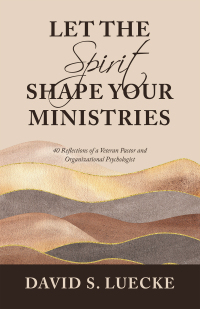 Imagen de portada: Let the Spirit Shape Your Ministries 9781664294127