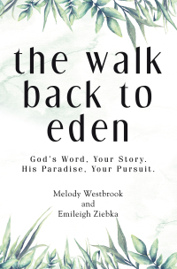 Cover image: The Walk Back to Eden 9781664294769