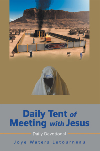 Omslagafbeelding: Daily Tent of Meeting with Jesus 9781664295049