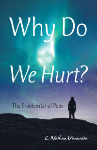 Cover image: Why Do We Hurt? 9781664295476