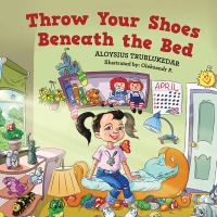Cover image: Throw Your Shoes Beneath the Bed 9781664295711