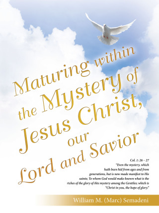 Cover image: Maturing Within the Mystery of Jesus Christ, Our Lord and Savior 9781664295971