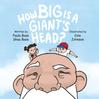表紙画像: How Big Is A Giant's Head 9781664296510