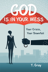 Imagen de portada: God Is in Your Mess 9781664296848