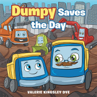 Cover image: Dumpy Saves the Day 9781664298941