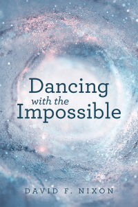 Imagen de portada: Dancing with the Impossible 9781664299375