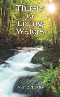 Cover image: Thirsty for Living Waters 9781664299696