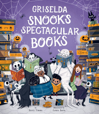 Cover image: Griselda Snook’s Spectacular Books 9781664300460