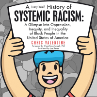 Imagen de portada: A (Very Brief) History of Systemic Racism: a Glimpse into Oppression, Inequity, and Inequality of Black People in the United States of America 9781665500081