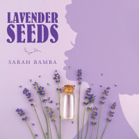 Cover image: Lavender Seeds 9781665500111