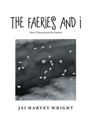Imagen de portada: The Faeries and I 9781665500272