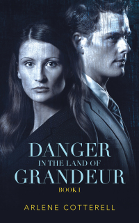 Imagen de portada: Danger in the Land of Grandeur 9781665503358